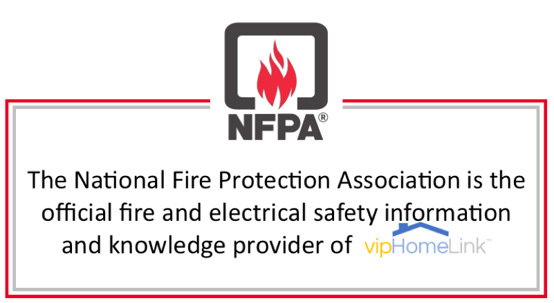 The NFPA is official fire and electrical safety provider of vipHomeLink.