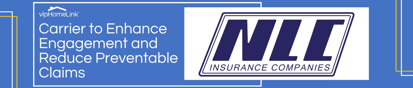 vipHomeLink Announces Partnership with NLC Insurance - Carrier to Enhance Engagement and Reduce Preventable Claims